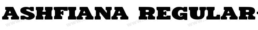 Ashfiana Regular字体转换